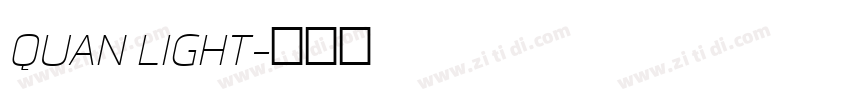 QUAN LIGHT字体转换 QUAN LIGHT字体转换